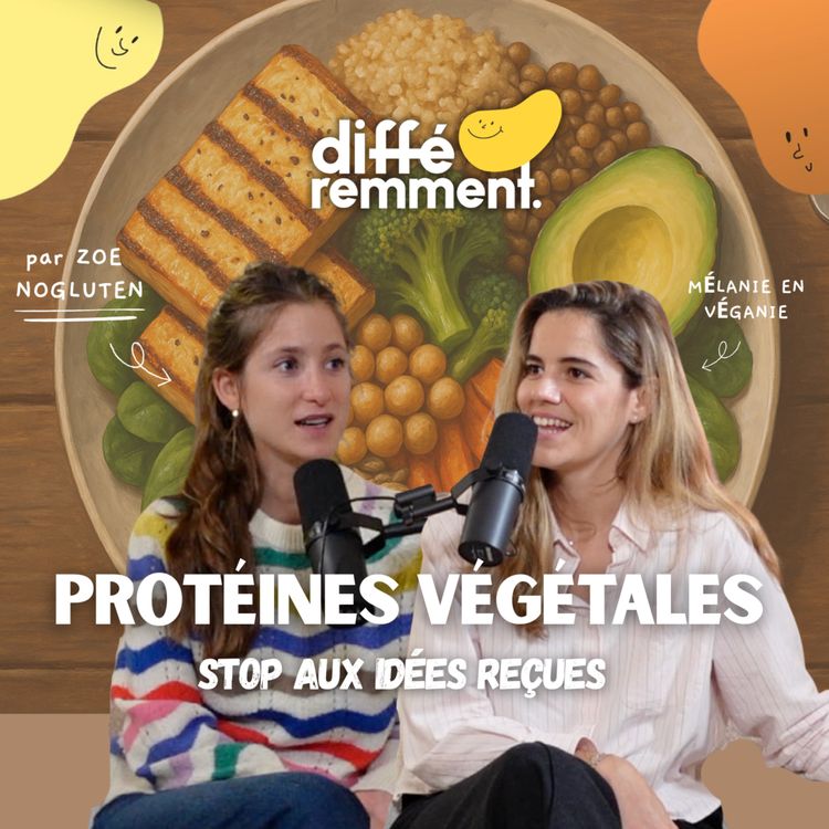 cover art for Manger végétal sans manquer de protéines : le vrai du faux #37