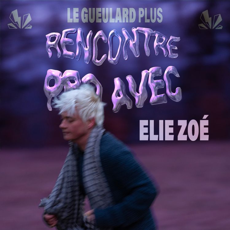 cover art for RENCONTRE PRO avec Elie Zoé : l'art d'aller au bout