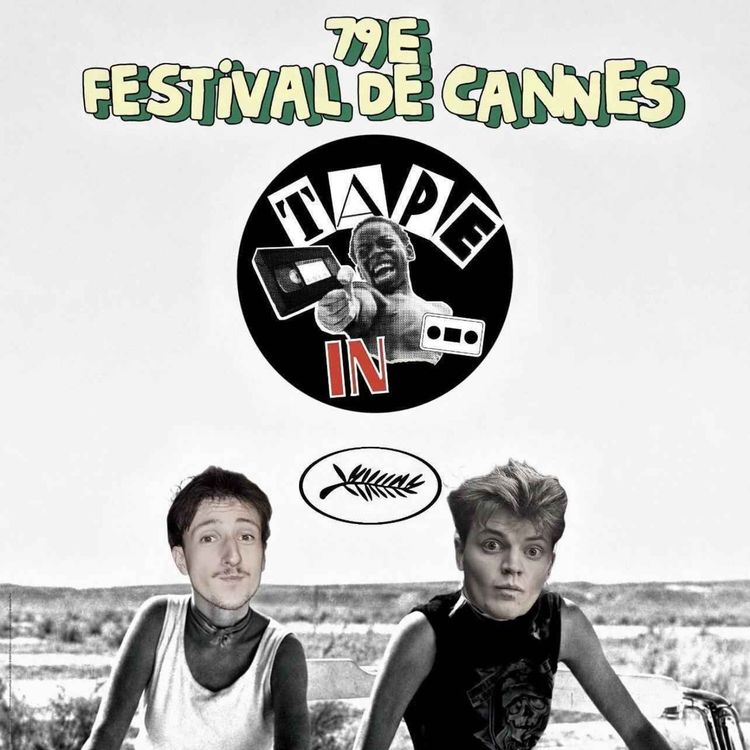 cover art for CANNES 2026 : LE PODCAST #1