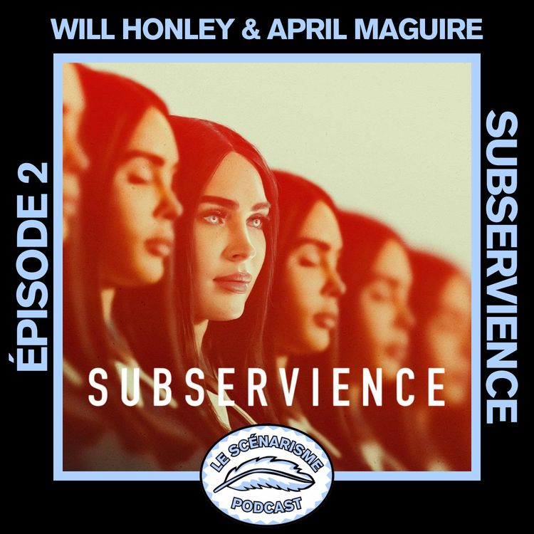 cover art for Subservience avec Will Honley & April Maguire