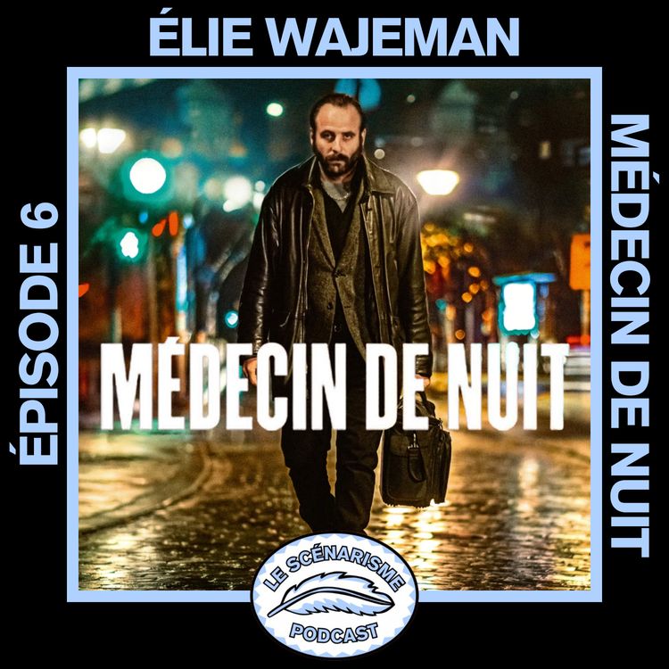 cover art for Médecin de nuit avec Élie Wajeman