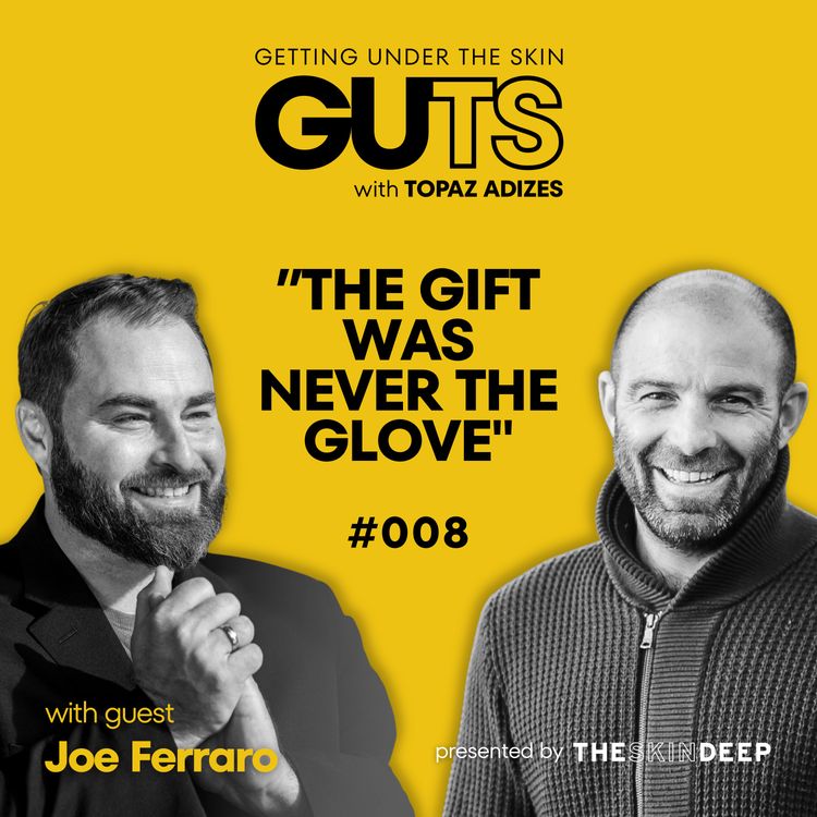 cover art for #008 How Baseball, Dreams & Fatherhood Shaped a Leader with Joe Ferraro