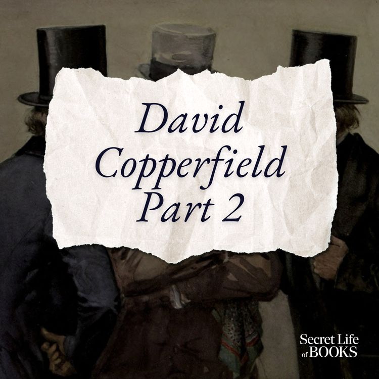 cover art for Self-Help, dodgy marriages and the siren call of Australia: David Copperfield Part 2