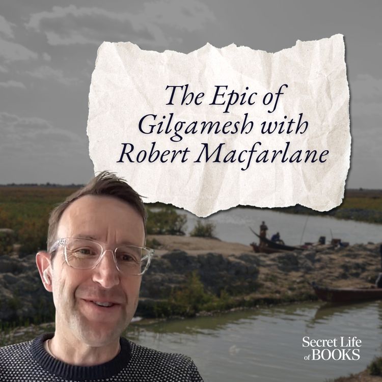 cover art for The Epic of Gilgamesh with Robert Macfarlane 