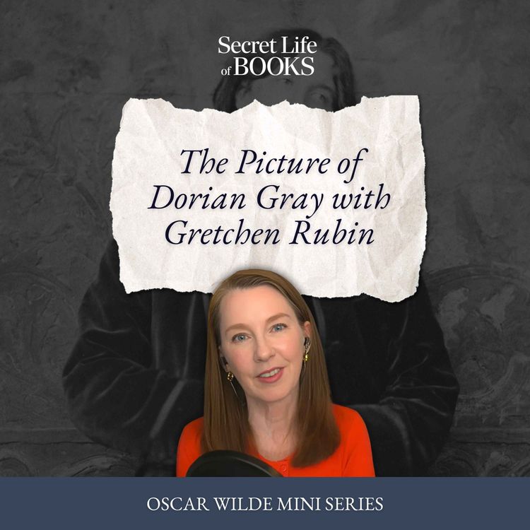 cover art for Happier with Henry Wotton: Gretchen Rubin on Aphorisms and the Importance of Being Oscar Wilde