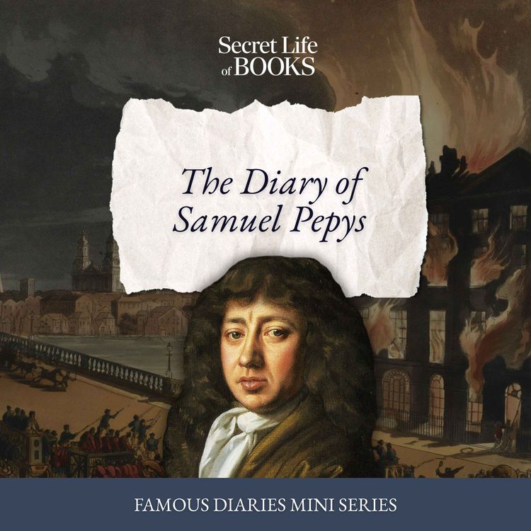cover art for Plague, fire and hanky-panky in Swinging 1660s London: Samuel Pepys' Diary