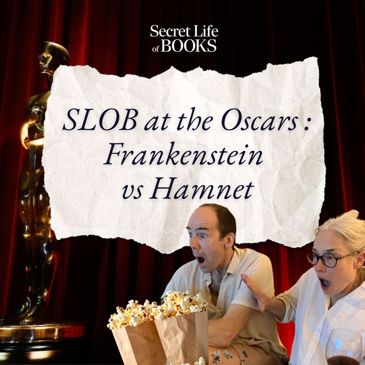 cover art for SLoB Goes to the Oscars: Frankenstein vs Hamnet 