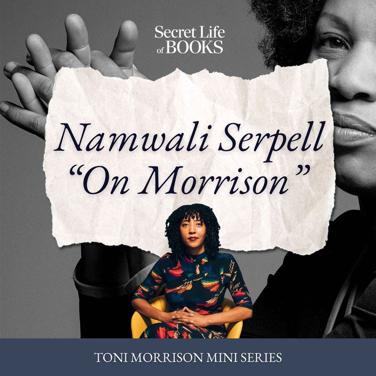 cover art for "On Morrison": a conversation with Namwali Serpell