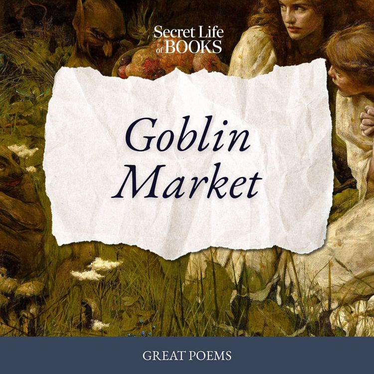 cover art for Sucking the Forbidden Fruit: Christina Rossetti's Goblin Market