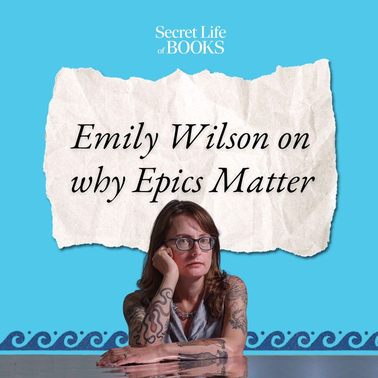 cover art for Emily Wilson, the Odyssey and Why Epics Matter