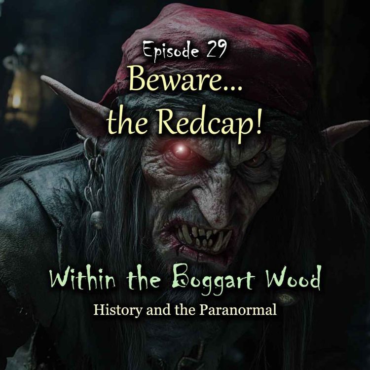 cover art for Episode 29. Beware... the Redcap!