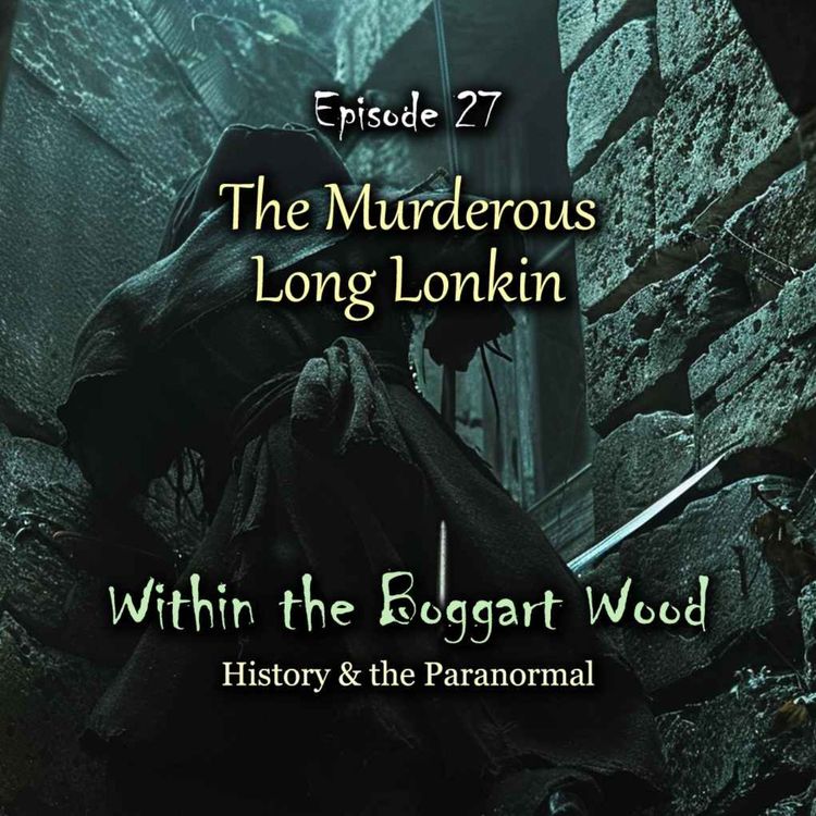 cover art for Episode 27. The Murderous Long Lonkin