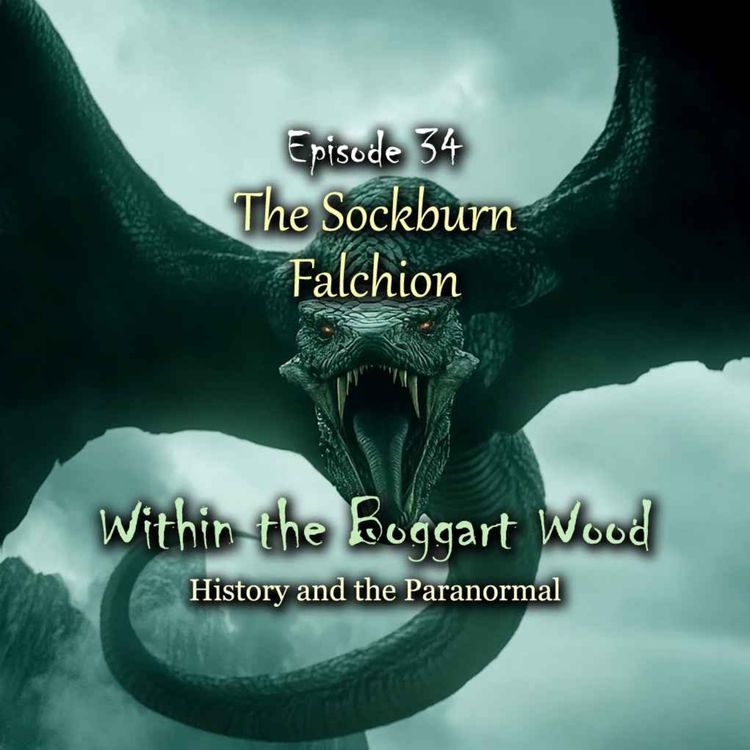cover art for Episode 34. The Sockburn Falchion