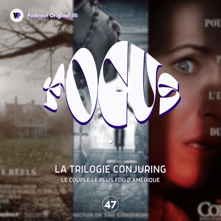 cover art for Le couple le plus fou d’Amérique / La trilogie Conjuring - Parlons Art, Ep 47