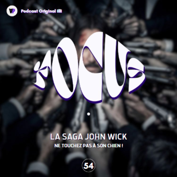 cover art for Ne touchez pas à son chien : La saga John Wick - Parlons Arts, Ep 54