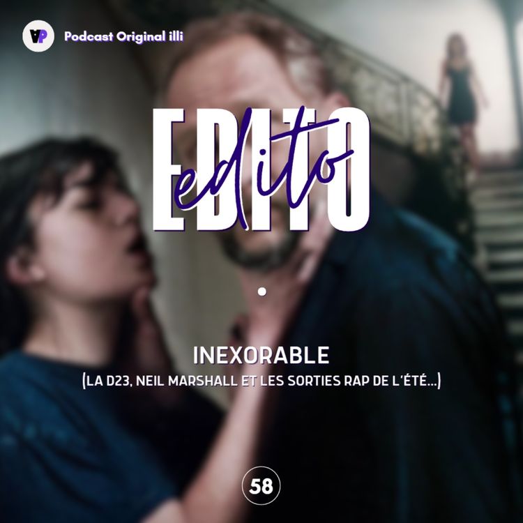 cover art for Inexorable (La D23, Neil Marshall et les sorties RAP de l’été) - Parlons Arts, Ep 58