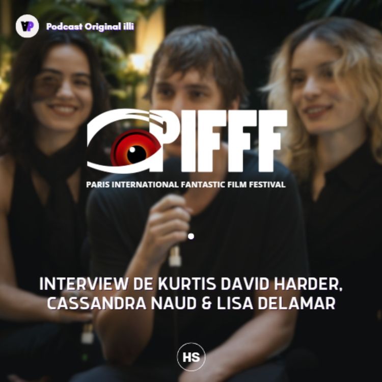cover art for Interview de Kurtis David Harder, Lisa Delamar & Cassandra Naud (Film : Influencers) - Parlons Arts