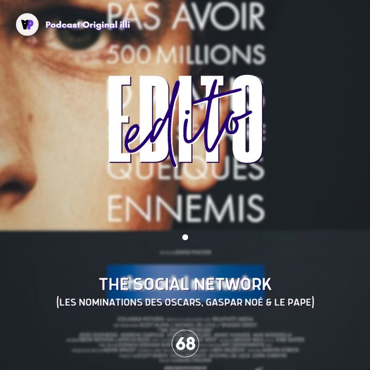 cover art for The Social Network (Les nominations des Oscars, Gaspar Noé & le Pape) - Parlons Arts, Ep 68