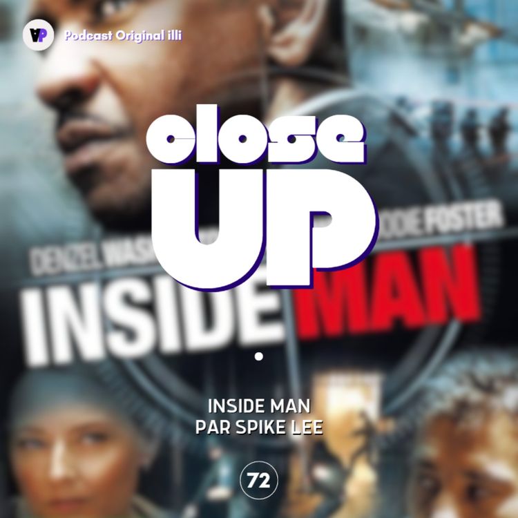 cover art for Close Up sur Inside Man par Spike Lee - Parlons Arts, Ep 72