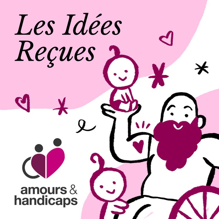cover art for Cliché #4 – « Les personnes en situation de handicap ne peuvent pas être parents »
