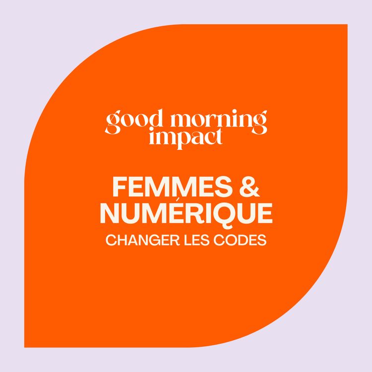 cover art for EP2 “Femmes & Numérique : changer les codes”