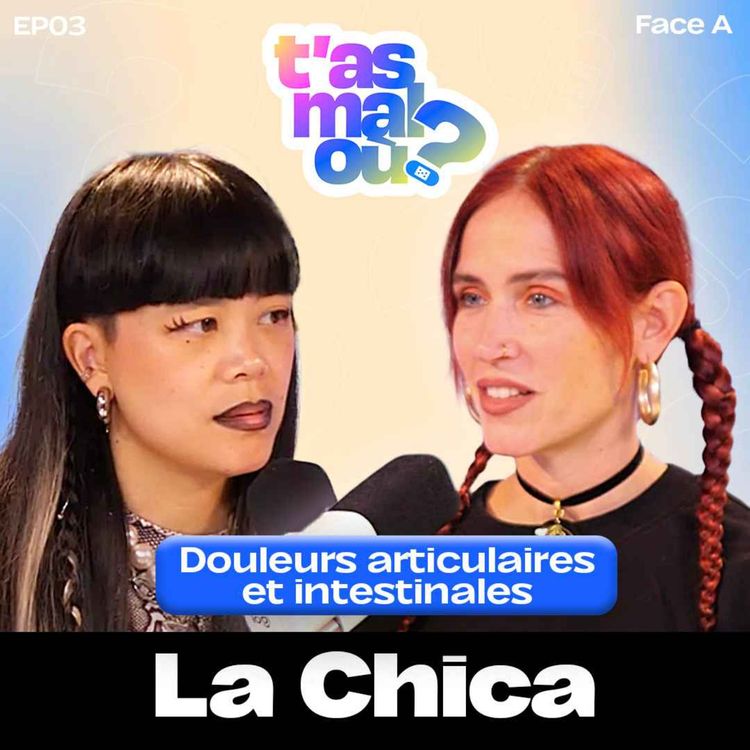 cover art for EP03 Face A - Le corps de la Chica malmené par 20 ans de carrière