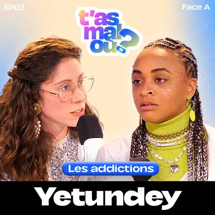 cover art for EP04 Face A - Les artistes face aux addictions (alcool, drogue etc.) Yetundey raconte son vécu 