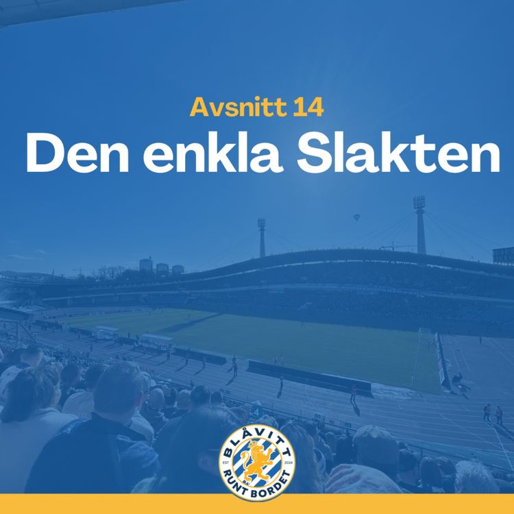 cover art for Blåvitt Runt Bordet #14 Den enkla Slakten