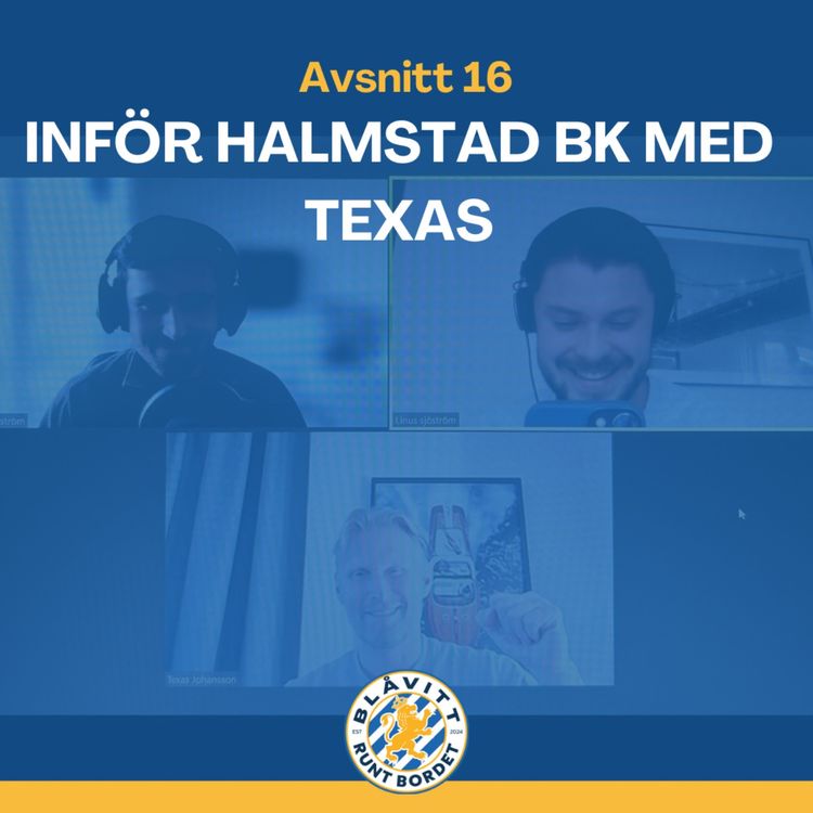 cover art for Blåvitt Runt Bordet #16 Inför Halmstad BK med Texas