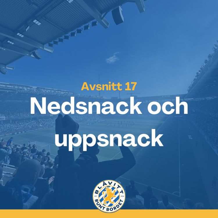 cover art for Blåvitt Runt Bordet #17 Nedsnack och uppsnack