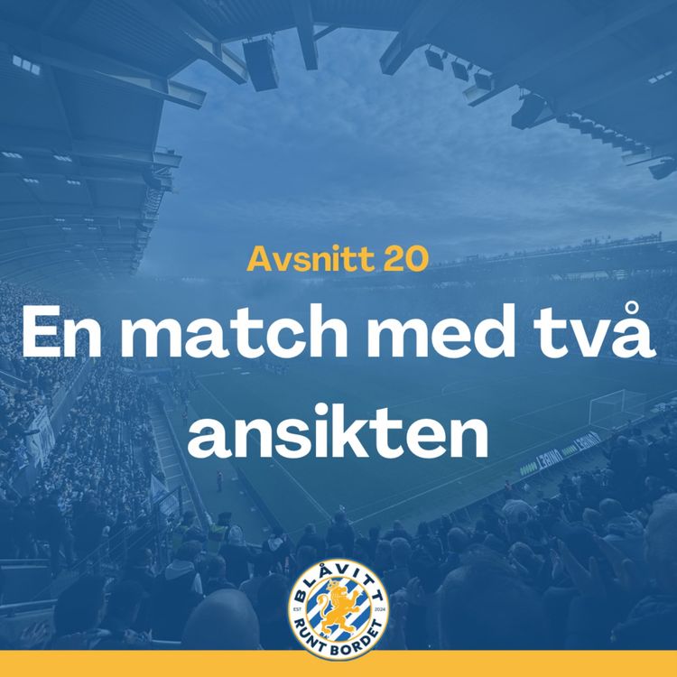 cover art for Blåvitt Runt Bordet #20 En match med två ansikten