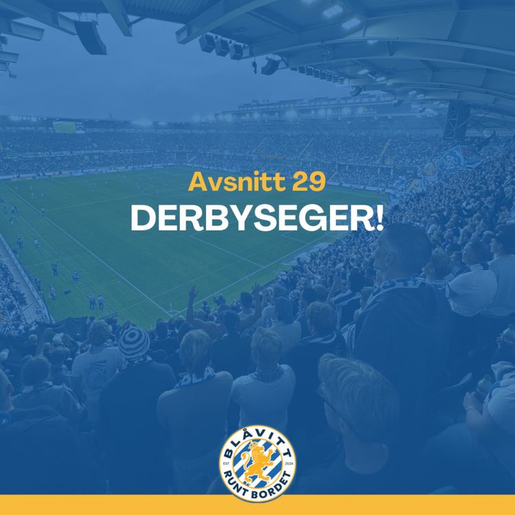 cover art for Blåvitt Runt Bordet #29 Derbyseger!