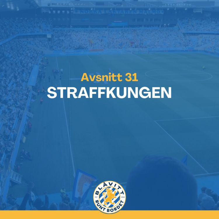 cover art for Blåvitt Runt Bordet #31 STRAFFKUNGEN