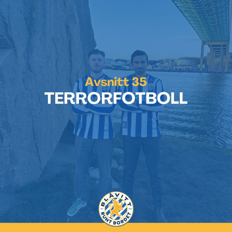 cover art for Blåvitt Runt Bordet #35 Terrorfotboll