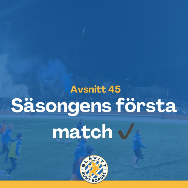 cover art for Blåvitt Runt Bordet #45 Säsongens första match