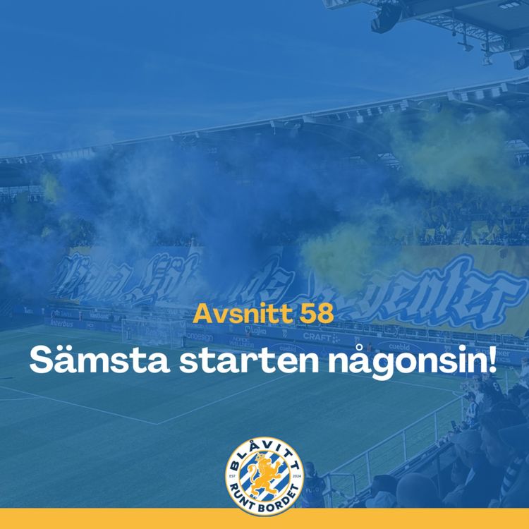 cover art for Blåvitt Runt Bordet #58 Sämsta starten någonsin!