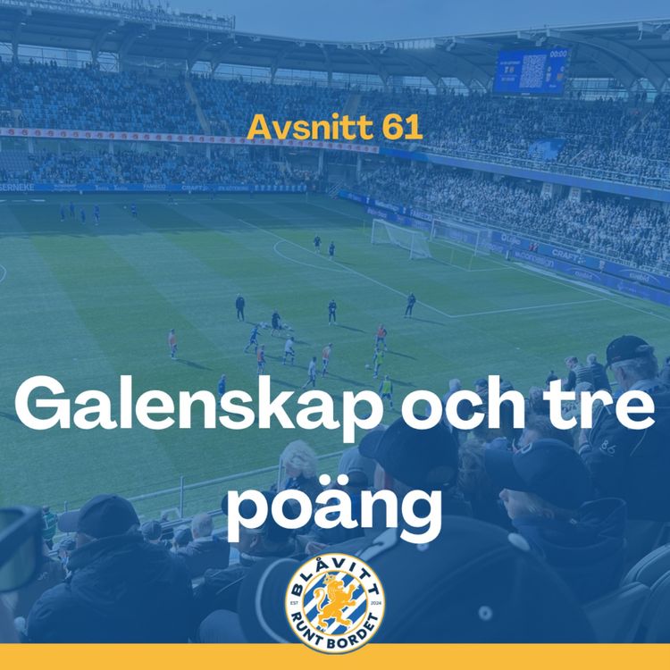 cover art for Blåvitt Runt Bordet #61 Galenskap och tre poäng