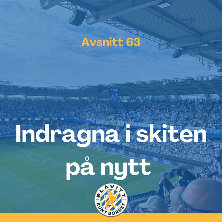 cover art for Blåvitt Runt Bordet #63 Indragna i skiten på nytt
