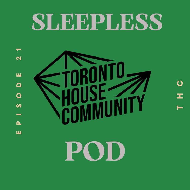 cover art for Episode 21: Toronto House Community