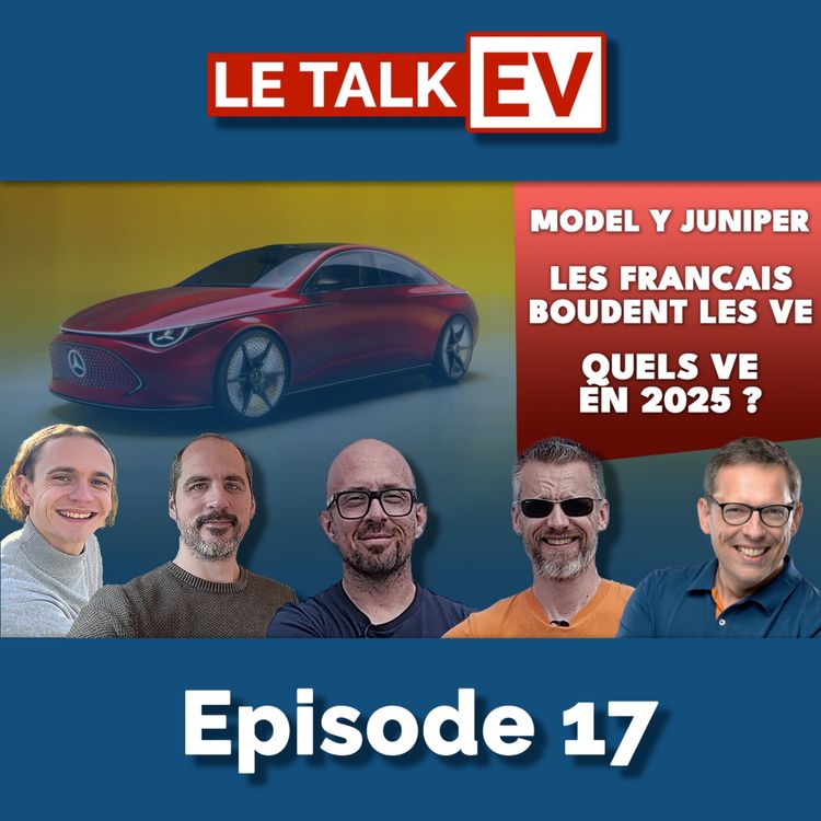 cover art for [TalkEV] #17 (3/5) : Les VE de 2025, quels sont les plus attendus ?