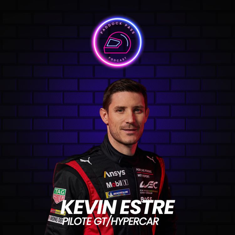 cover art for Paddock Pass - Avec Kevin Estre, Roi de l'endurance
