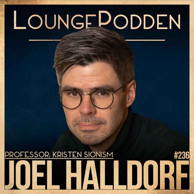 cover art for #236 – USA+ | Kristen sionism & interventionism | Joel Halldorf, Professor i teologi