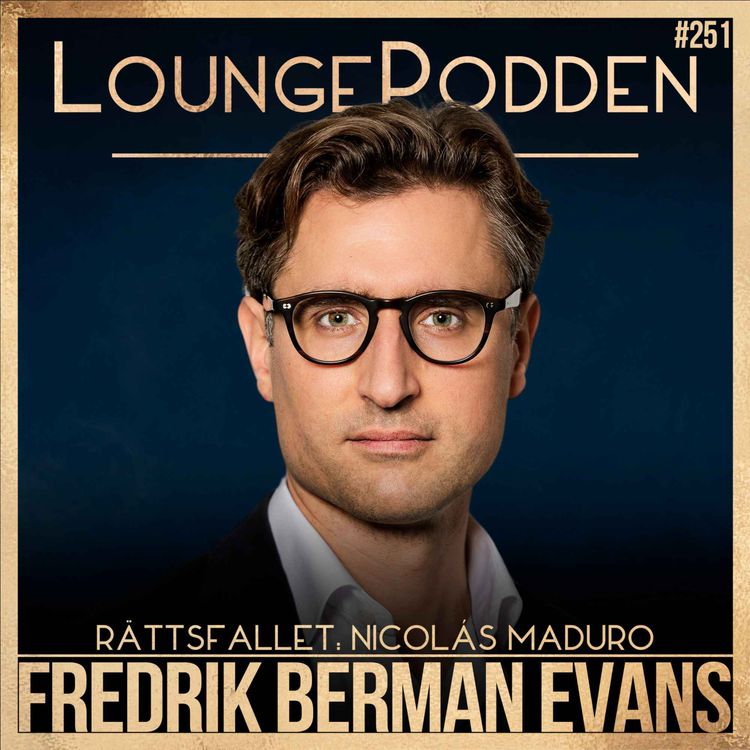 cover art for #251 – USA+ | Nicolás Maduros rättsfall och är Trumps tullar olagliga? | Fredrik Bergman Evans, expert på amerikansk rätt