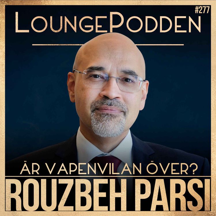 cover art for USA och Iran: Är vapenvilan över? | Rouzbeh Parsi | #277