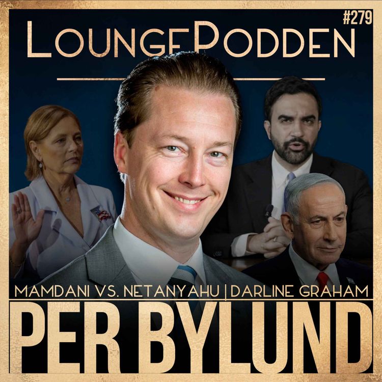 cover art for Mamdani vill arrestera Netanyahu och Lindsey Grahams syster tar över senatsplatsen | Per Bylund | #279 | Del 2