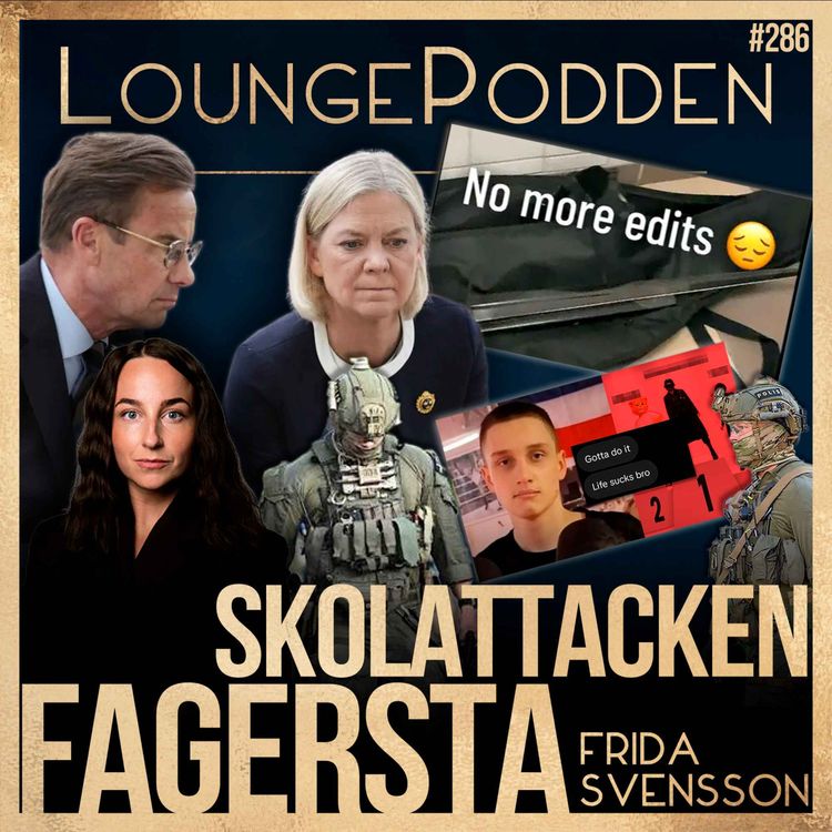 cover art for Skolattacken i Fagersta: Döda kvinnor eller invandrare? | Frida Svensson | #286