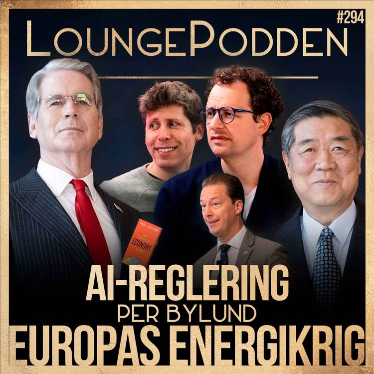 cover art for Scott Bessents motstånd mot AI-reglering, börsens billiga pengar och Europas energikrig | Per Bylund | #294 DEL 2