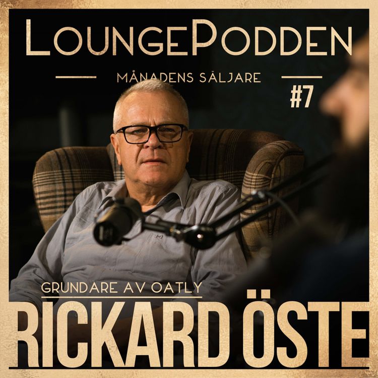 cover art for Månadens Säljare #7: Grundare Oatly, Rickard Öste - Kemiprofessorn som skapade ett miljardbolag