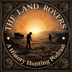 cover art for The Land Rovers: A History Hunting Podcast