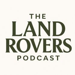 cover art for The Land Rovers Podcast